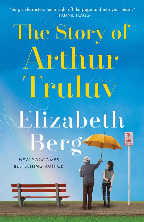 Elizabeth Berg: The Story of Arthur Truluv, Buch