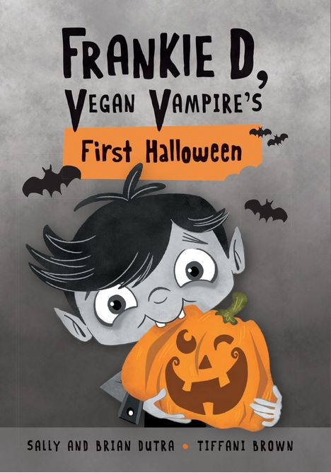 „Frankie D, Vegan Vampire's First Halloween“. Ein Vampirkind hält einen Kürbis. Fledermäuse fliegen im Hintergrund.