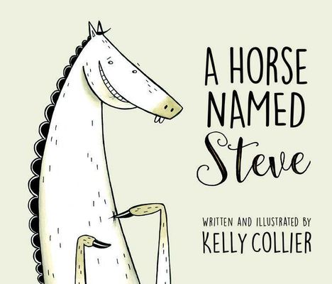 Kelly Collier: A Horse Named Steve, Buch