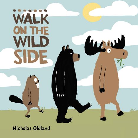 Nicholas Oldland: Walk on the Wild Side, Buch