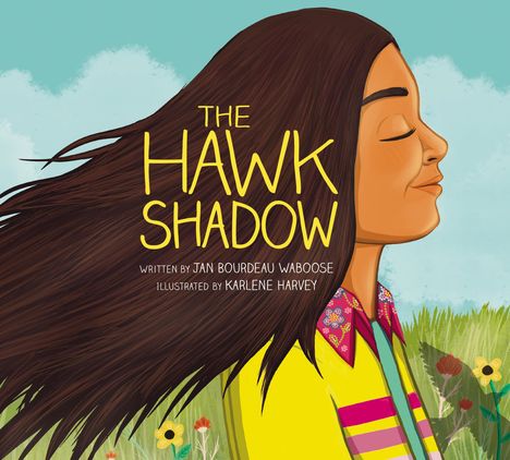 Jan Bourdeau Waboose: The Hawk Shadow, Buch