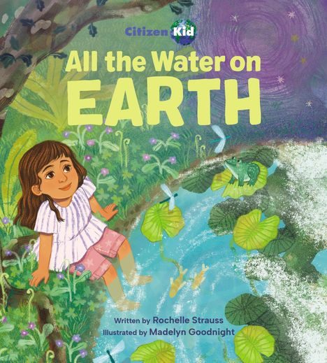 „All the Water on Earth“ steht groß. Ein Mädchen sitzt am Wasser, umgeben von Pflanzen und einem Frosch.