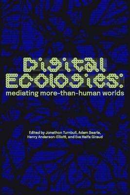 Digital Ecologies, Buch