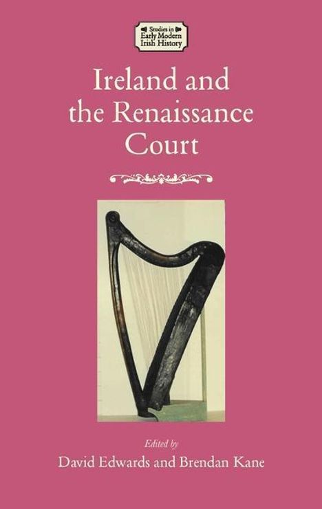 Ireland and the Renaissance Court, Buch
