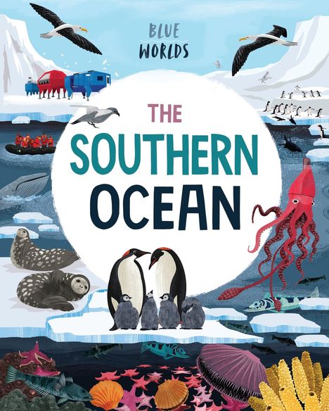 Anita Ganeri: Blue Worlds: The Southern Ocean, Buch