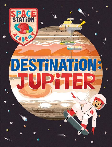 Sally Spray: Space Station Academy: Destination: Jupiter, Buch