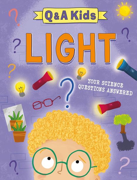 „Q&A Kids: LIGHT - Your Science Questions Answered“ mit Illustrationen von Fragezeichen, Glühbirnen und einem Kind mit lockigem Haar.