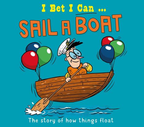 Tom Jackson: I Bet I Can: Sail a Boat, Buch