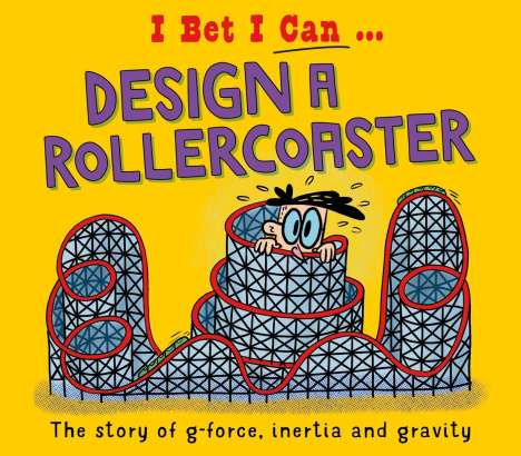 Tom Jackson: I Bet I Can: Design a Rollercoaster, Buch