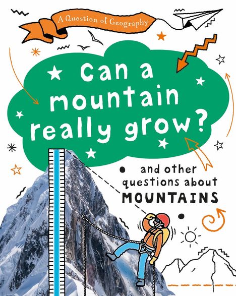 Paula Richardson: A Question of Geography: Can a Mountain Really Grow?, Buch