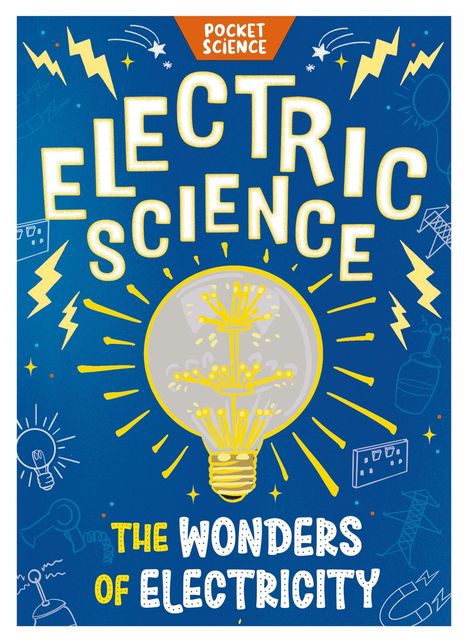 Text: "Pocket Science: Electric Science. The Wonders of Electricity." Eine gelbe Glühbirne auf blauem Hintergrund mit Blitzen.