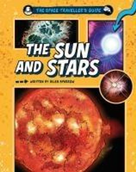 Giles Sparrow: The Space Traveller's Guide: The Sun and Stars, Buch