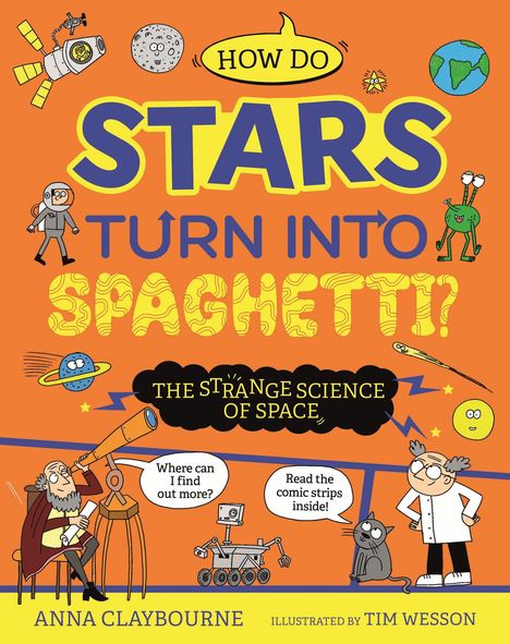 Anna Claybourne: Funny Science: How do Stars Turn into Spaghetti? The Strange Science of Space, Buch