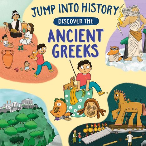 Text: "JUMP INTO HISTORY DISCOVER THE ANCIENT GREEKS." 

Illustration mit griechischen Motiven, Kind und Zeus.