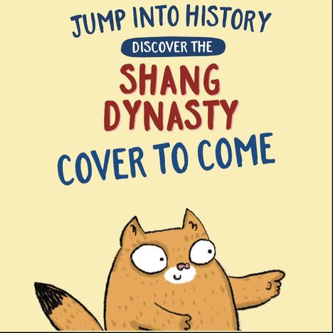 "Jump into History: Discover the Shang Dynasty" steht oben. Eine Illustration zeigt eine freundliche, braun-orange Katze.