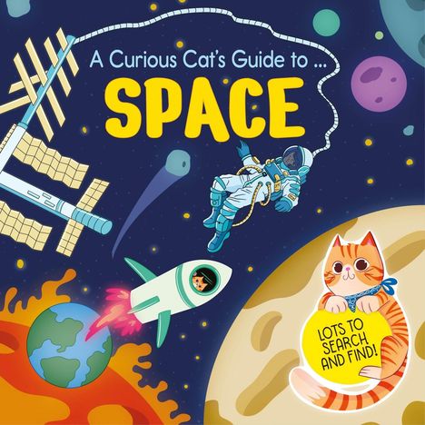 Text: "A Curious Cat’s Guide to SPACE" und "LOTS TO SEARCH AND FIND!" Illustration mit Astronaut, Rakete und Katze.