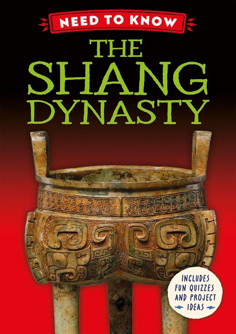 „NEED TO KNOW“ und „THE SHANG DYNASTY“ in großen Buchstaben. Ein antikes Gefäß mit Verzierungen ist abgebildet.