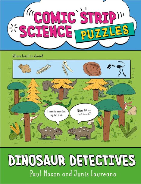 „Whose fossil is whose?“ Szene mit Dinosauriern, darunter: „I seem to have lost my tail club.“ „Where did you last have it?“
