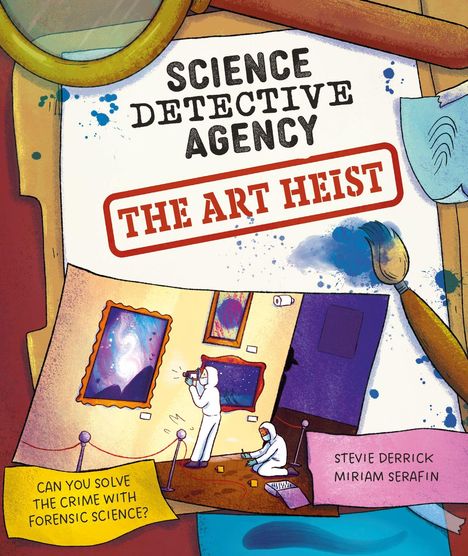 Text: "Science Detective Agency: The Art Heist", "Can you solve the crime with forensic science?" Illustration eines Kunstschauplatzes.