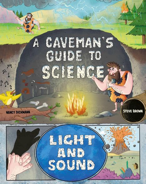 Text: "A CAVEMAN'S GUIDE TO SCIENCE", "LIGHT AND SOUND". Illustration: Höhle, Feuer, Blitz, Vulkan.