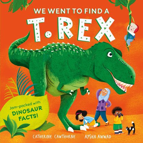 Catherine Cawthorne: We Went to Find a T-Rex, Buch