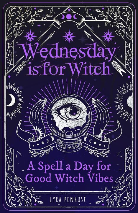 Lyra Penrose: Wednesday is for Witch, Buch