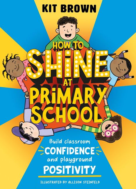 Kit Brown: How to Shine at Primary School, Buch