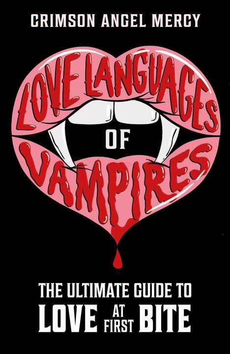 Crimson Angel Mercy: Love Languages of Vampires, Buch