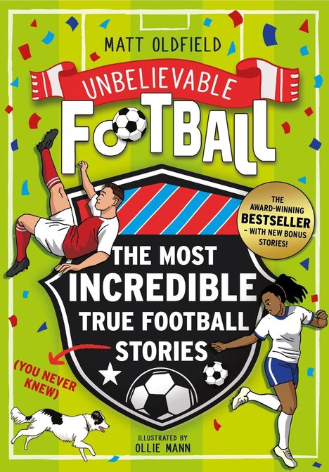 „Unbelievable Football: The Most Incredible True Football Stories“. Zwei Fußballspieler, ein Hund, farbenfrohe Konfetti.