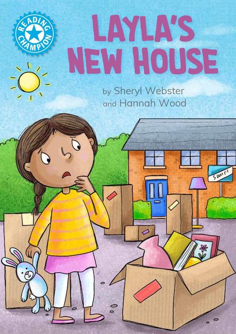 Text "LAYLA'S NEW HOUSE". Illustration: Mädchen mit Zopf, Kartons, Stoffhase, sonniges Wetter, Haus im Hintergrund.