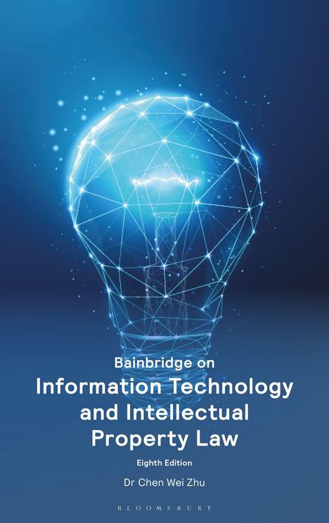 Text: "Bainbridge on Information Technology and Intellectual Property Law, Eighth Edition, Dr Chen Wei Zhu." 

Eine leuchtende Glühbirnen-Illustration auf blauem Grund.