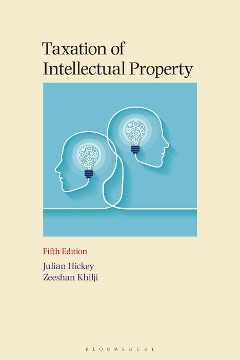 Julian Hickey: Taxation of Intellectual Property, Buch