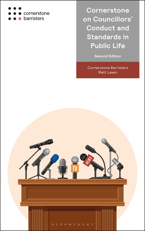 Cornerstone Barristers: Cornerstone on Councillors' Conduct and Standards in Public Life, Buch