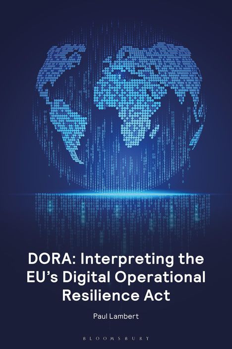 Paul Lambert: Dora: Interpreting the Eu's Digital Operational Resilience ACT, Buch