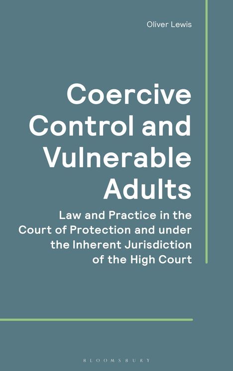 Titel: „Coercive Control and Vulnerable Adults“. Autor: Oliver Lewis. Grüner Streifen auf blauem Hintergrund.