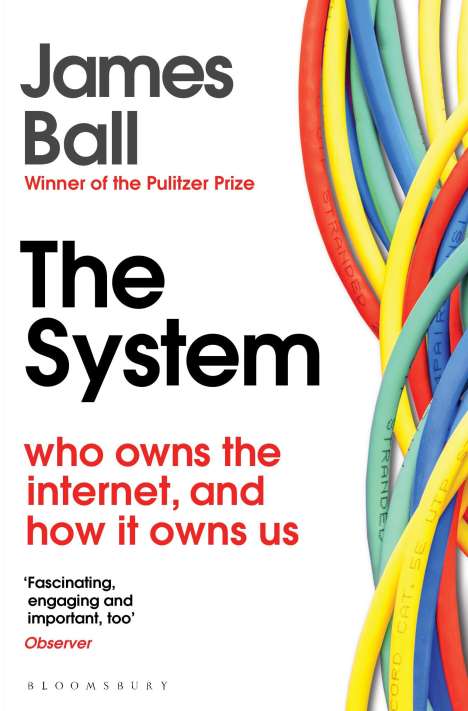 James Ball: The System, Buch