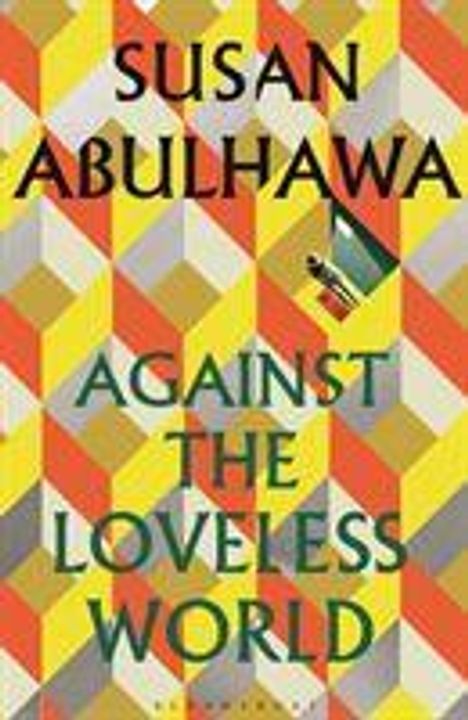 Susan Abulhawa: Abulhawa, S: Against the Loveless World, Buch