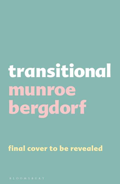 Munroe Bergdorf: Bergdorf, M: Transitional, Buch