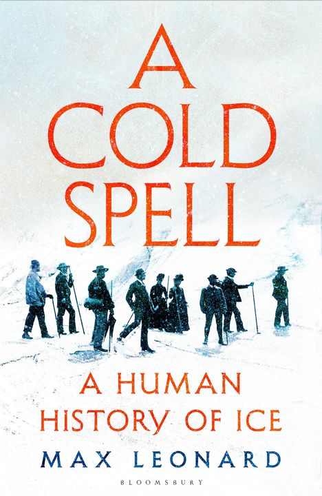 Max Leonard: A Cold Spell, Buch