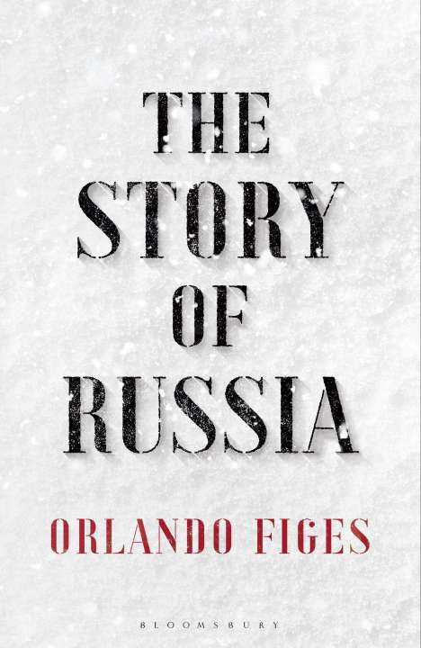 Orlando Figes: The Story of Russia, Buch