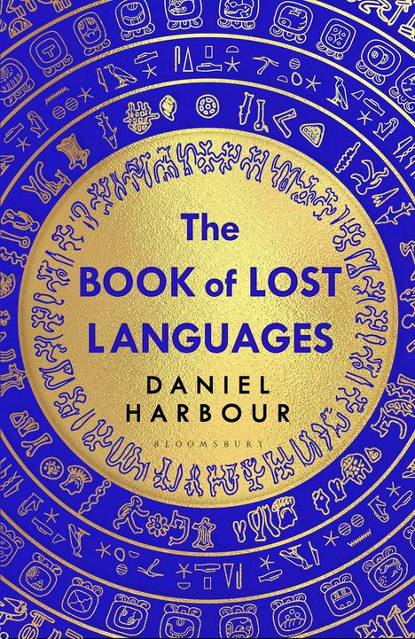 Text: "The Book of Lost Languages, Daniel Harbour, Bloomsbury." Illustration mit goldenen Symbolen auf blauem Hintergrund.