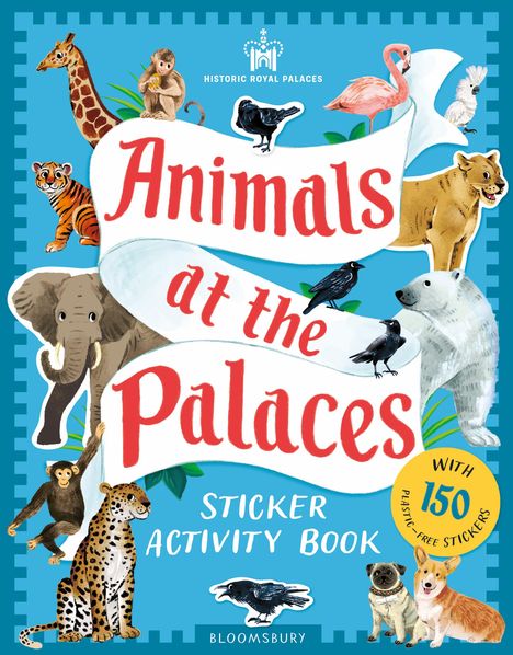 Historic Royal Palaces: Historic Royal Palaces: Animals at the Palaces Sticker Activity Book, Buch