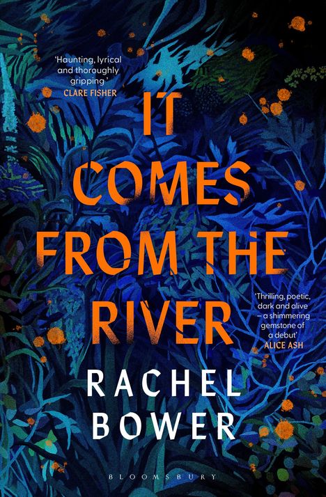 Rachel Bower: It Comes from the River, Buch