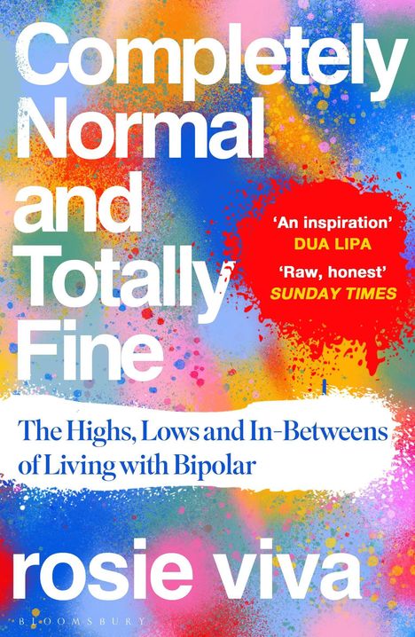 Buchtitel in Weiß auf buntem Hintergrund: "Completely Normal and Totally Fine". Zitate von Dua Lipa und Sunday Times.