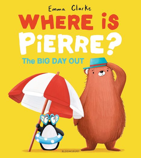 Titel: WHERE IS PIERRE? The BIG DAY OUT. Ein Pinguin mit Sonnenbrille und Schwimmring steht neben einem Bären mit Hut unter einem Sonnenschirm.