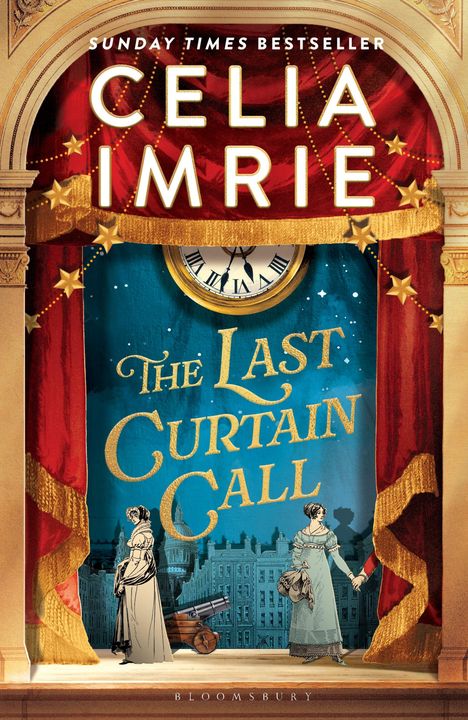 "SUNDAY TIMES BESTSELLER" und "CELIA IMRIE" oben, "THE LAST CURTAIN CALL" in der Mitte, zwei historische Figuren darunter.