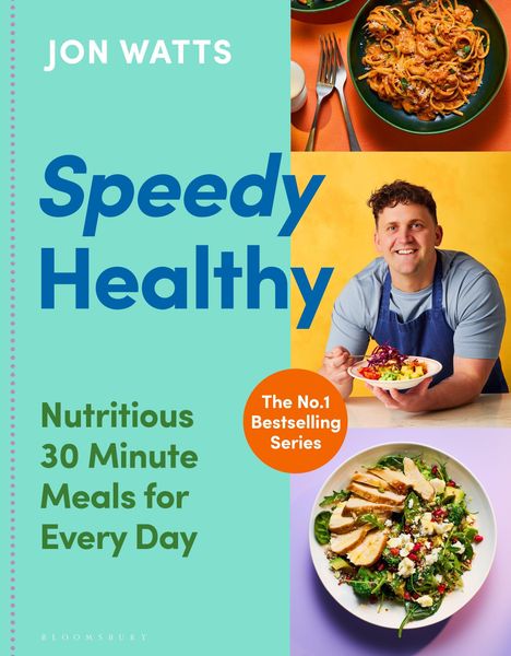 "Speedy Healthy: Nutritious 30 Minute Meals for Every Day" in großen Buchstaben. Abgebildet sind Gerichte und ein lächelnder Mann.