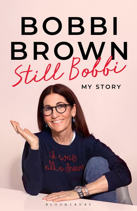 Bobbi Brown: Still Bobbi, Buch