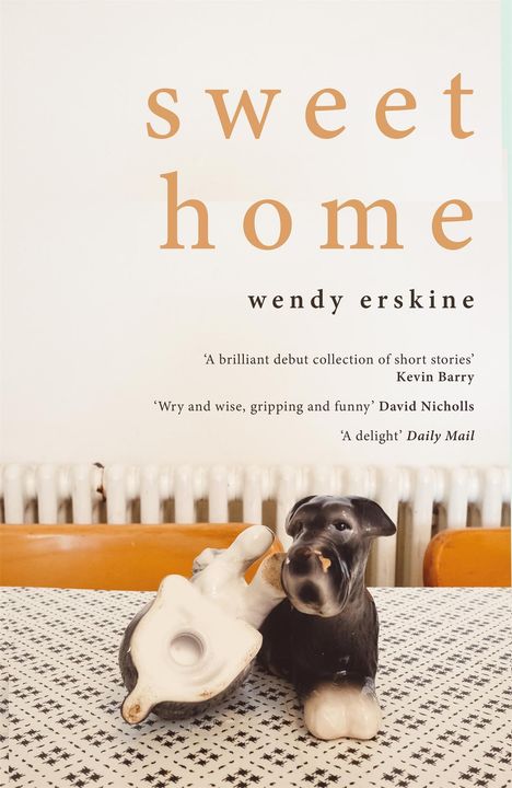 Wendy Erskine: Erskine, W: Sweet Home, Buch