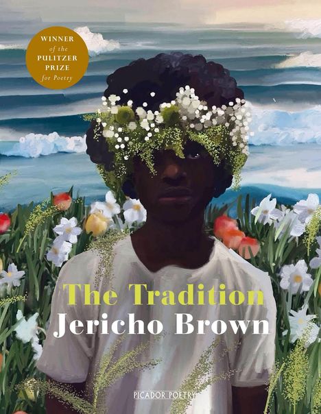 Jericho Brown: The Tradition, Buch